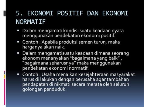 Yang termasuk pernyataan ekonomi positif adalah  Baca juga: Letak Geologis Indonesia